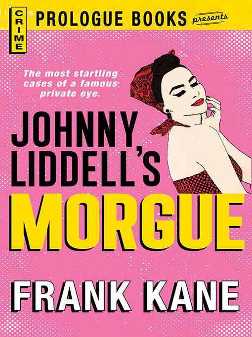 Title details for Johnny Liddell's Morgue by Frank Kane - Wait list